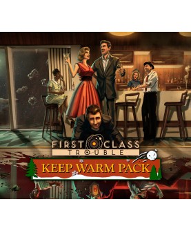 First Class Trouble - Keep Warm Pack DLC Steam Key GLOBAL